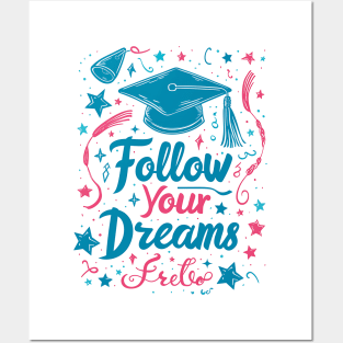 Follow your Dream Posters and Art